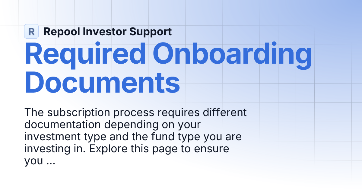 Required Onboarding Documents | Repool Investor Support